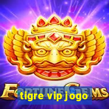 tigre vip jogo